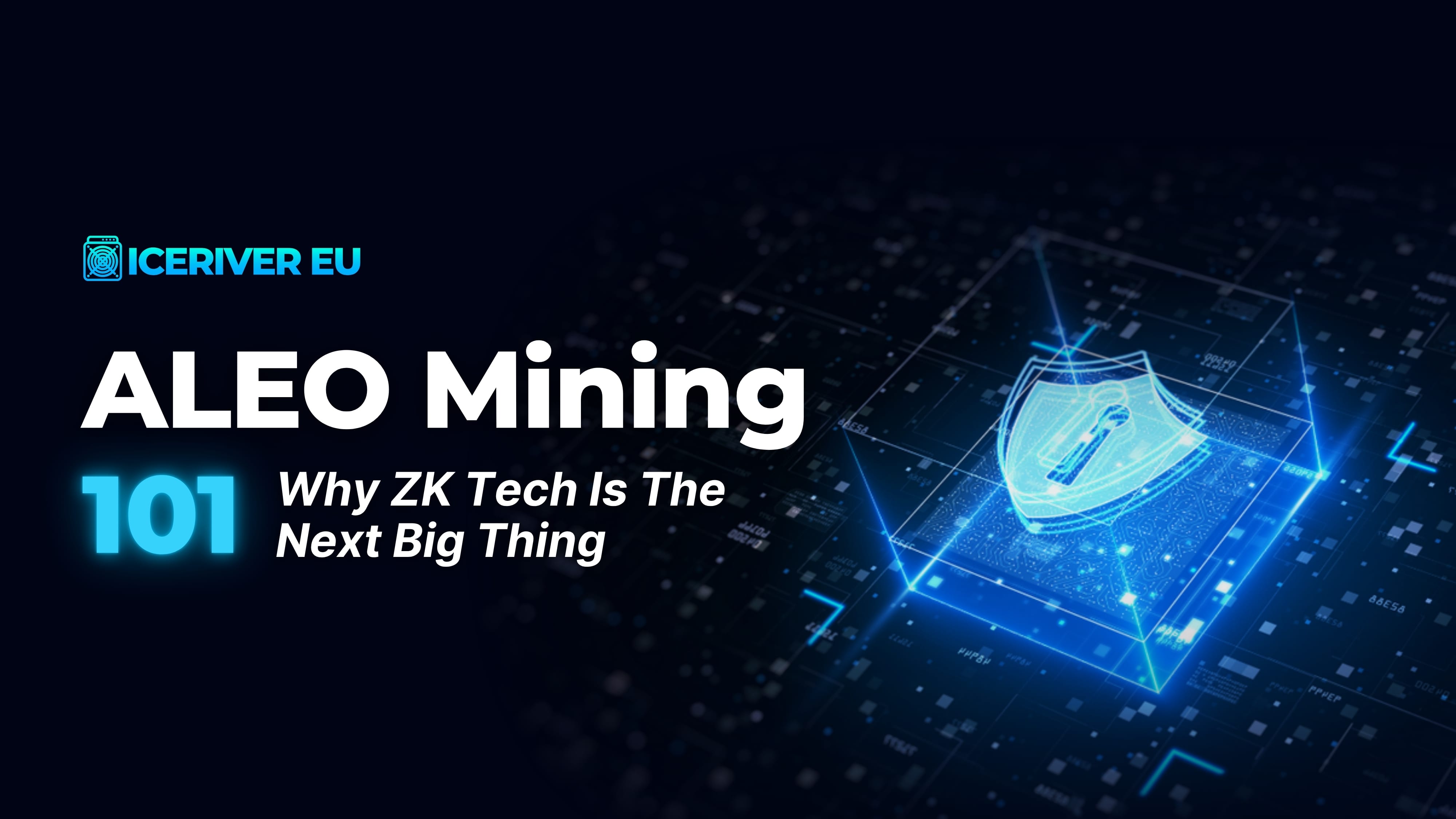 Aleo Mining 101: Why ZK Tech Is the Next Big Thing – ICERIVER
