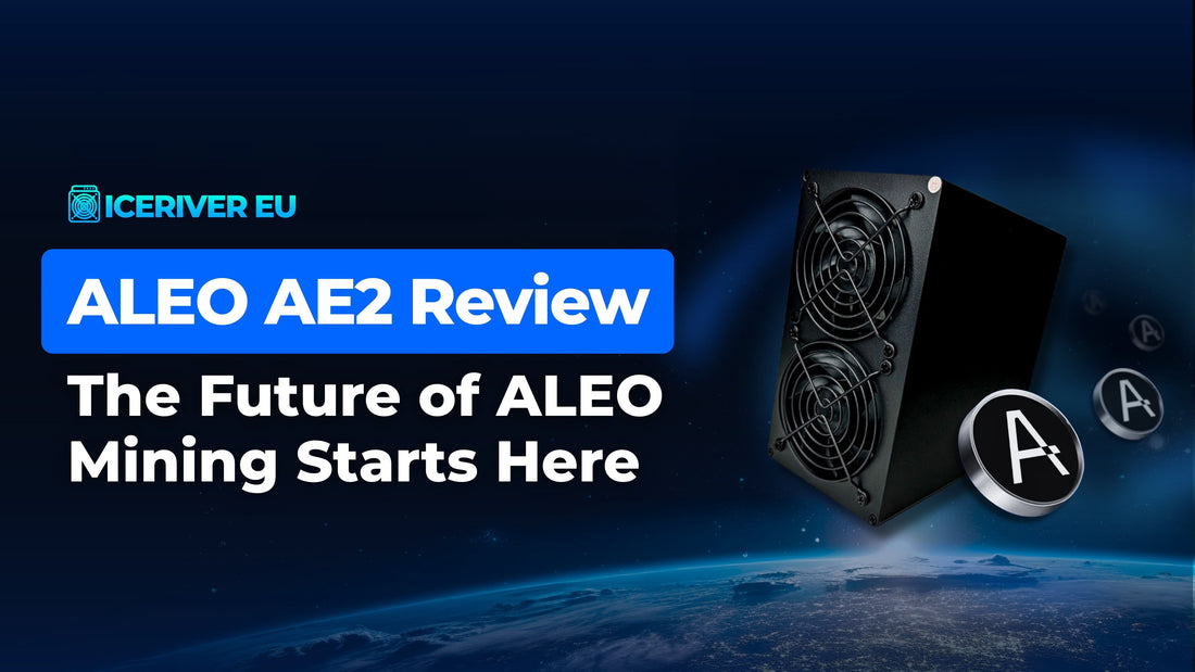 IceRiver AE2 Review: The Future of Aleo Mining Starts Here