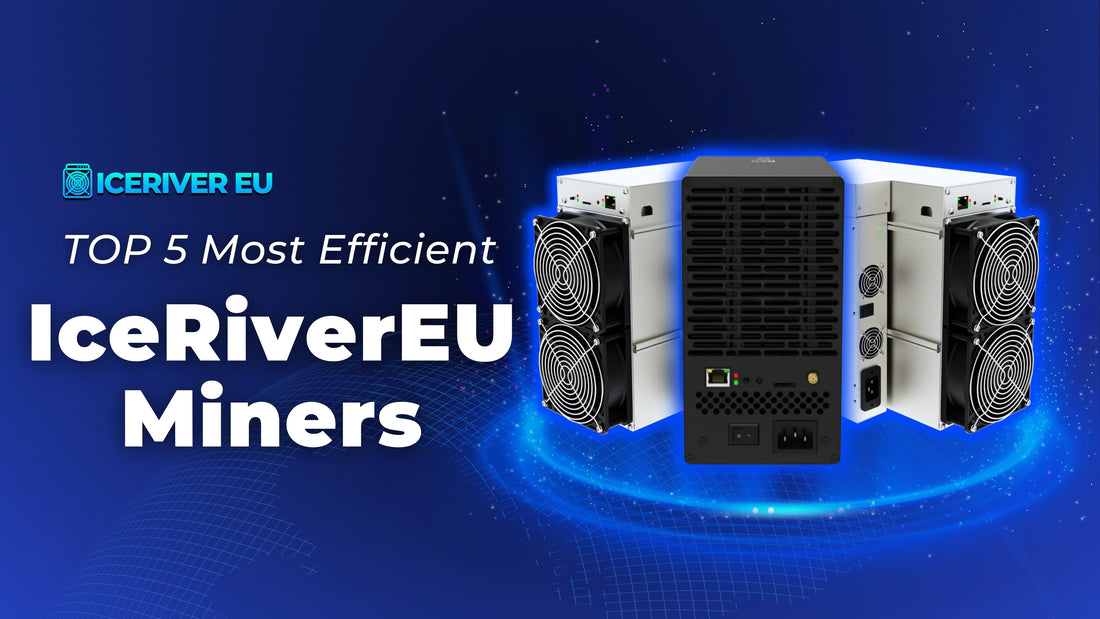 icerivereu top 5 most efficient miners