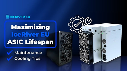 IceRiver EU: Maximizing IceRiver EU ASIC Lifespan